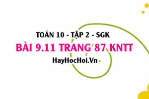 Bài 9.11 trang 87 Toán 10 tập 2 Kết nối tri thức